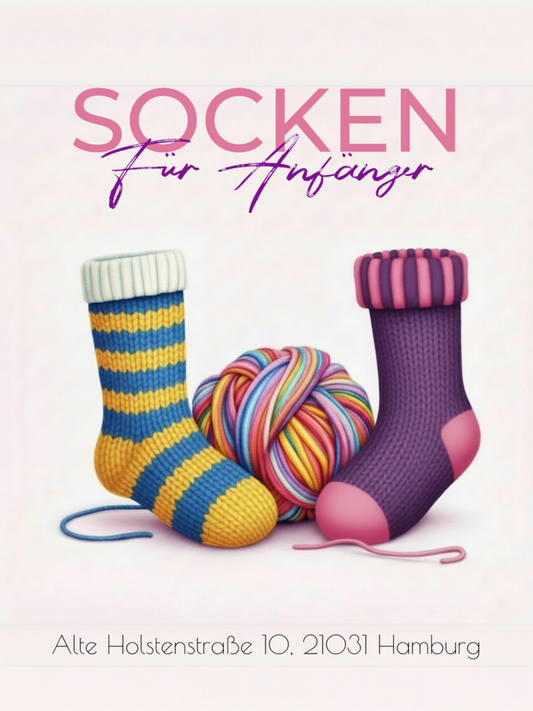 WORKSHOP "SOCKEN FÜR ANFÄNGER" Samstag, 08.08.26 15-18 Uhr