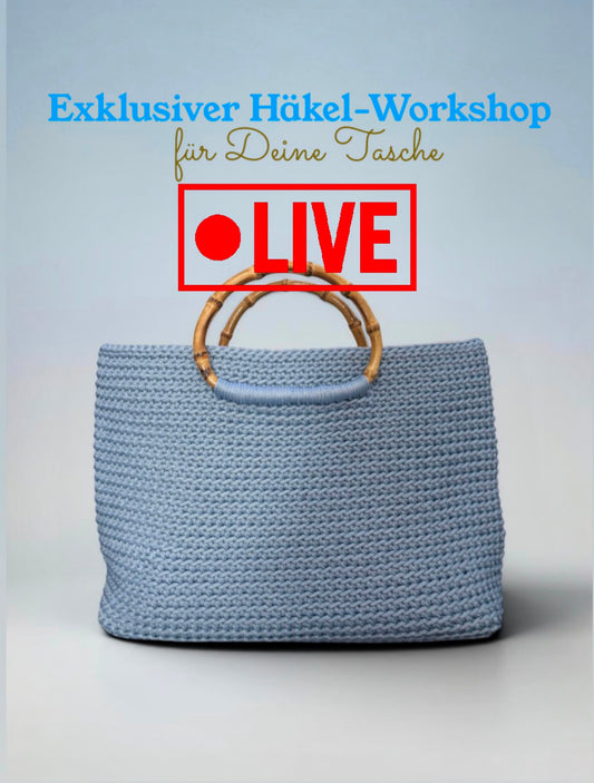 ONLINE HÄKEL-WORKSHOP FÜR DEINE TASCHE "MIRELLA" Samstag 18.07.26 16-19 Uhr