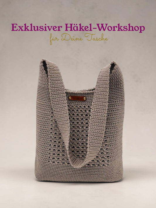 EXKLUSIVER HÄKEL-WORKSHOP FÜR DEINE TASCHE "VICTORIA" SONNTAG 12.07.26 10-14 Uhr